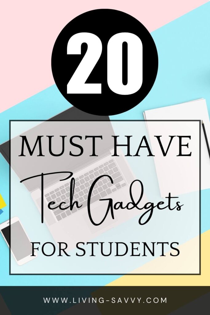 Must have tech gadgets for students