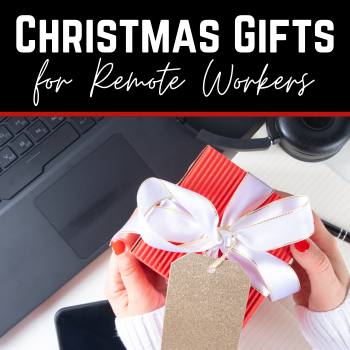 Christmas Gifts for Remote Workers