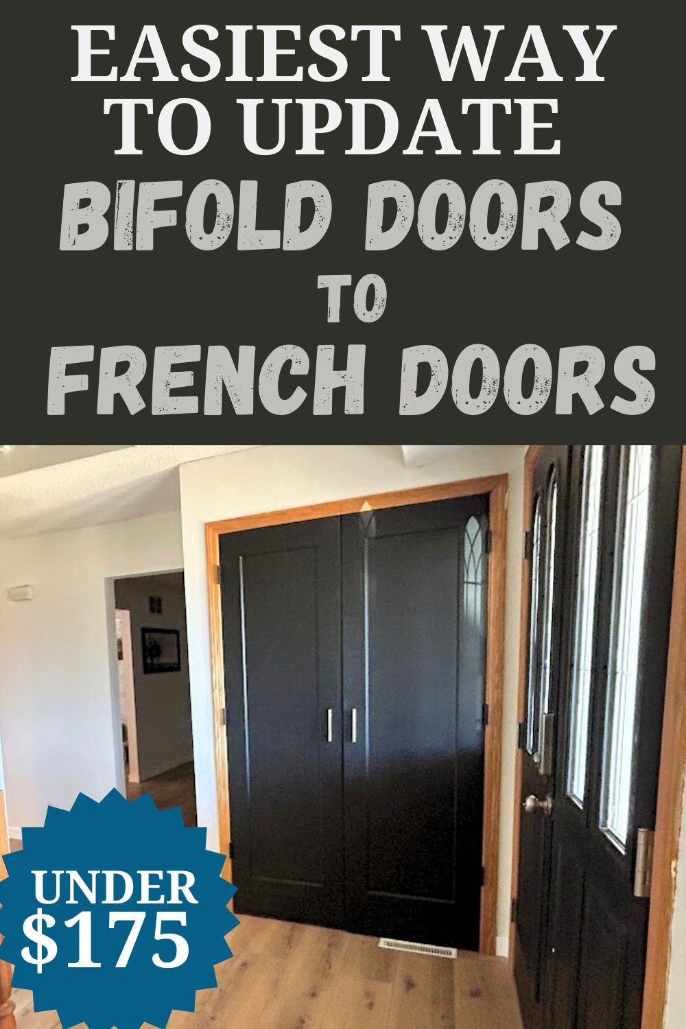 Bifold Doors to French Doors – Easy Update for Under $175!