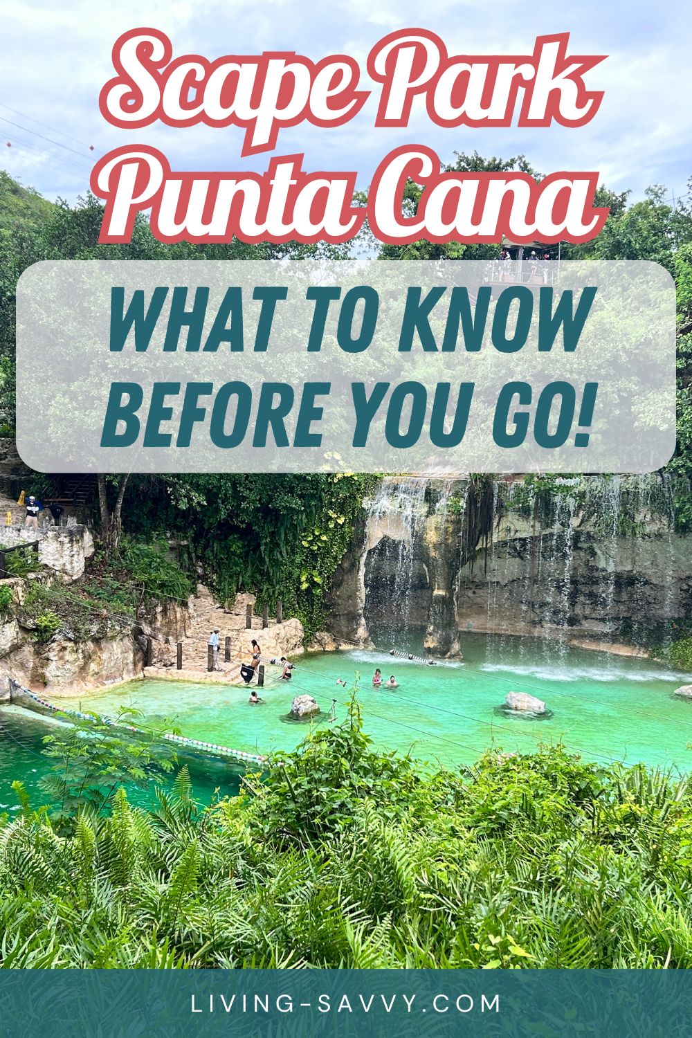 Scape Park Punta Cana: What to Know Before You Go!